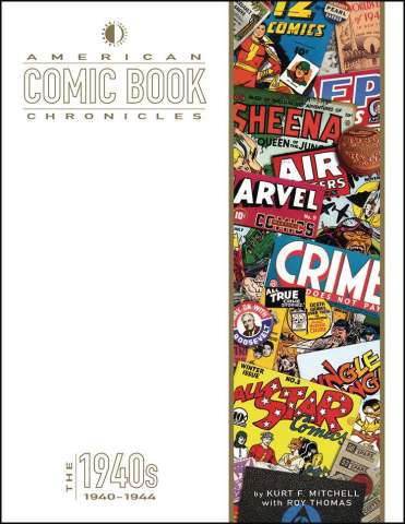 American Comic Book Chronicles: 1940-44