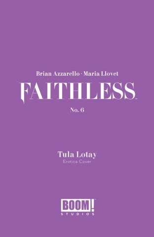 Faithless #6 (Erotica Lotay Cover)