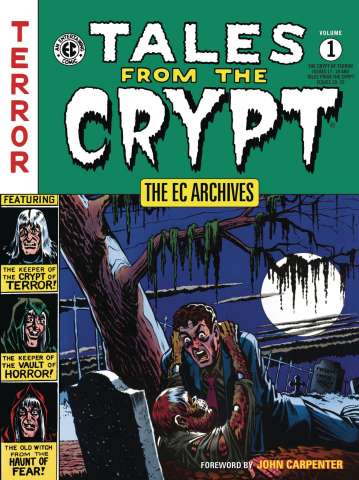 The EC Archives: Tales from the Crypt Vol. 1
