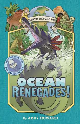 Earth Before Us Vol. 2: Ocean Renegades!