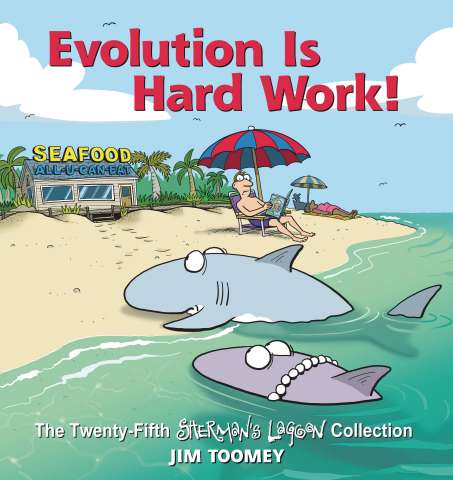 Sherman's Lagoon: Evolution Is Hard Work