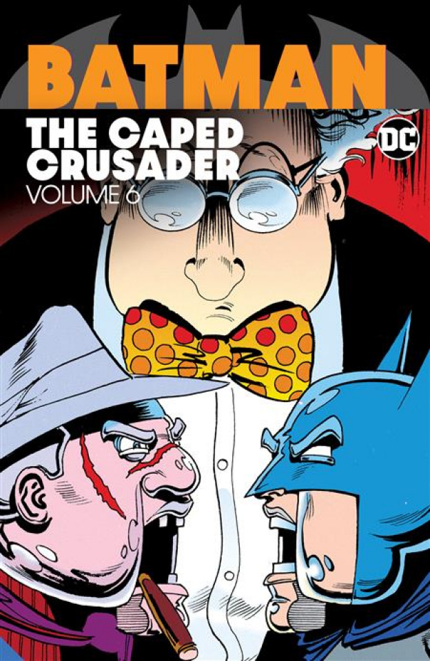 Batman: The Caped Crusader Vol. 6