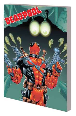 Deadpool by Joe Kelly Vol. 2 (Complete Collection)