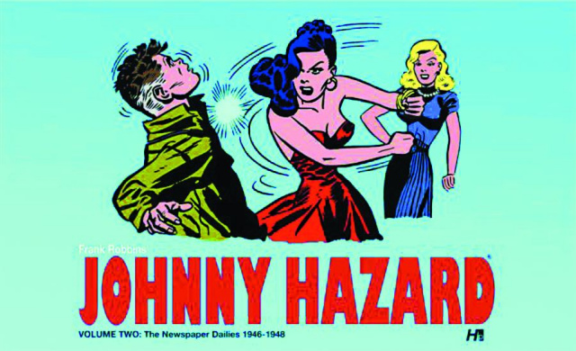 Johnny Hazard Vol. 2: The Newspaper Dailies, 1946-1948