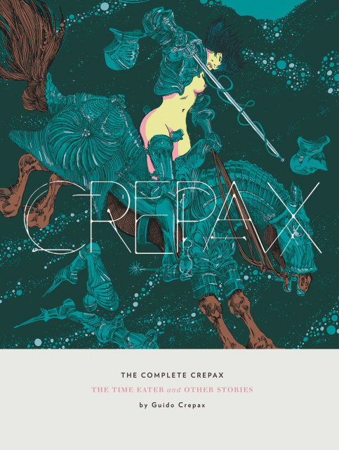 Crepax: The Time Eater and Other Stories