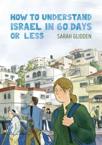 How To Understand Israel in 60 Days or Less