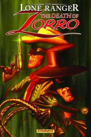 The Lone Ranger: The Death of Zorro Vol. 1