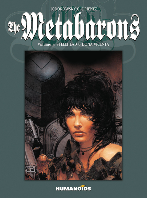 The Metabarons Vol. 3: Steelhead & Dona Vicenta