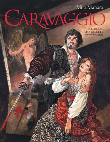 Caravaggio Vol. 1: The Palette and the Sword