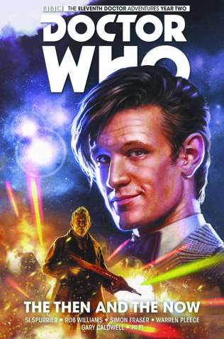 Doctor Who: New Adventures with the Eleventh Doctor Vol. 4: The Then and The Now
