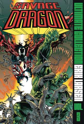 Savage Dragon Vol. 3 (Ultimate Collection)