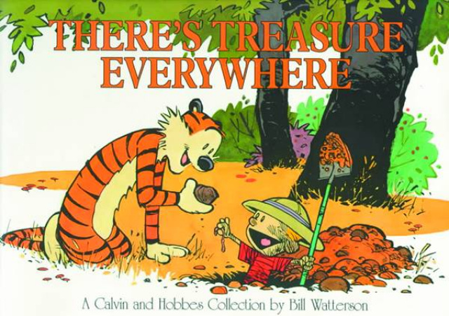 Calvin and Hobbes: There's Treasure Everywhere
