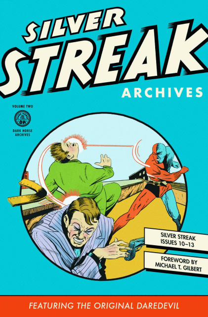 Silver Streak Archives Vol. 2: The Original Daredevil