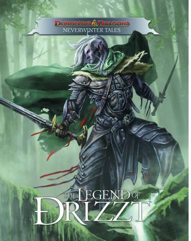 Dungeons & Dragons: Neverwinter Tales Vol. 1 The Legend of Drizzt