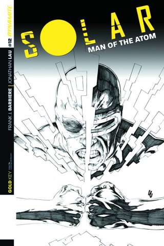 Solar: Man of the Atom #12 (25 Copy Lau B&W Cover)