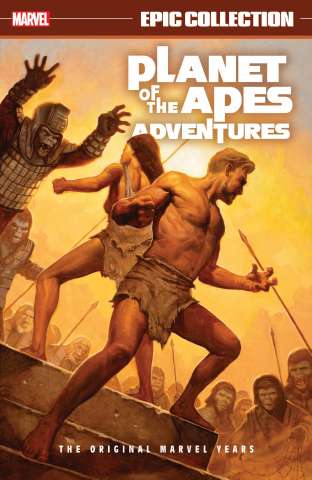 Planet of the Apes Adventures Vol. 1: The Original Marvel Years (Epic Collection)