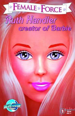 Female Force: Ruth Handler, Creator of Barbie