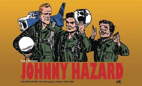 Johnny Hazard: The Newspaper Dailies Vol. 7: 1954-1956