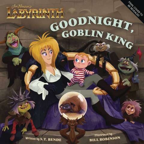 Labyrinth: Goodnight, Goblin King