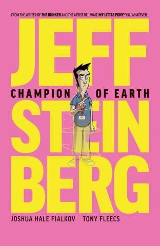 Jeff Steinberg: Champion of Earth #1