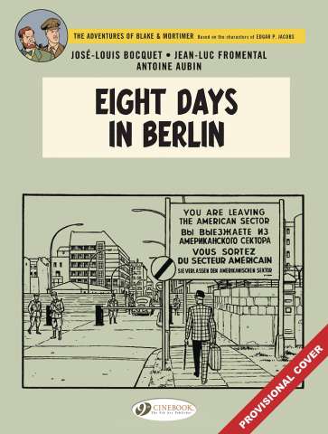 The Adventures of Blake & Mortimer Vol. 29: Eight Days in Berlin