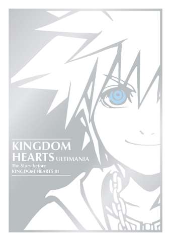 Kingdom Hearts: Ultimania - The Story Before Kingdom Hearts III
