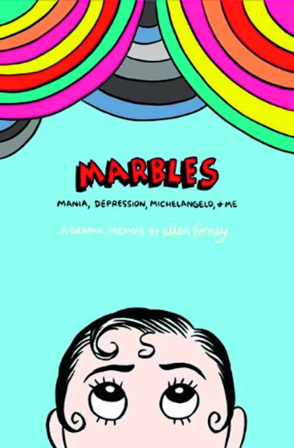Marbles: Mania, Depression, Michelangelo & Me
