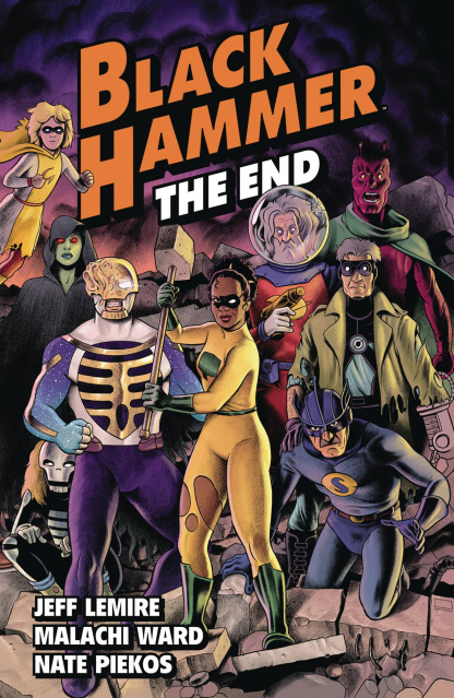 Black Hammer Vol. 8: The End