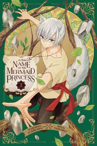 In the Name of the Mermaid Princess Vol. 3