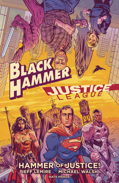 Black Hammer / Justice League: Hammer of Justice!