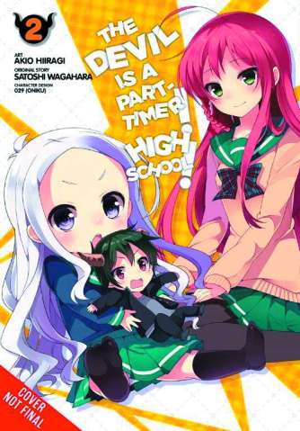 The Devil is a Part-Timer! High School! Vol. 2