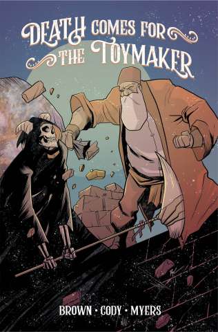 Death Comes for the Toymaker Vol. 1