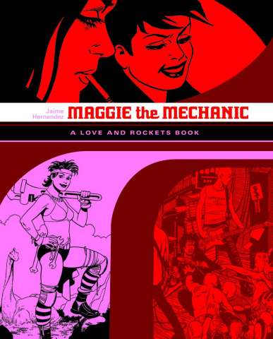 Love and Rockets Vol. 1: Maggie the Mechanic