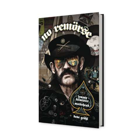 No Remorse: The  Illustrated True Stories of Lemmy Kilmister and Motorhead