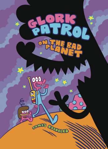 Glork Patrol Vol. 1: On the Bad Planet