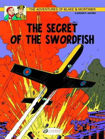 The Adventures of Blake & Mortimer Vol. 15: The Secret of the Swordfish, Part 1