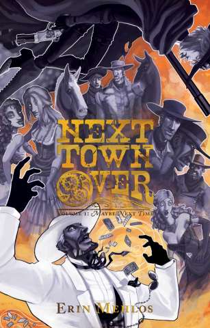 Next Town Over Vol. 1: Maybe Next Time