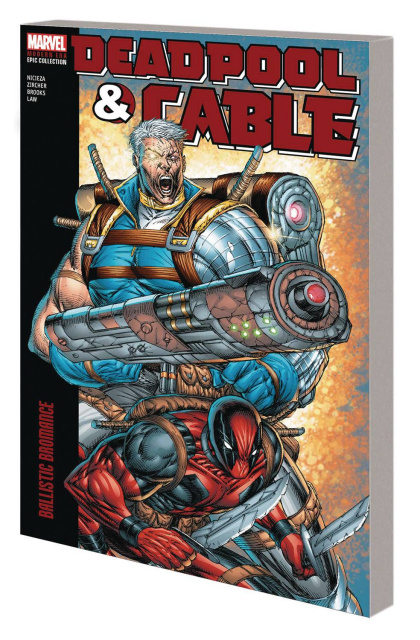 Deadpool and Cable Vol. 1: Bromance (Modern Era Epic Collection)