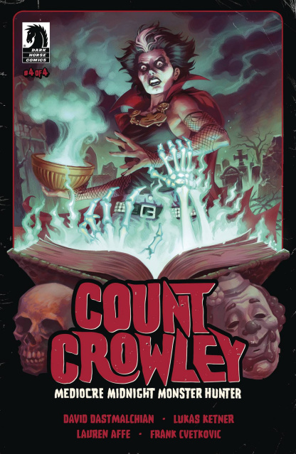 Count Crowley: Mediocre Midnight Monster Hunter #4 (Ketner Cover)