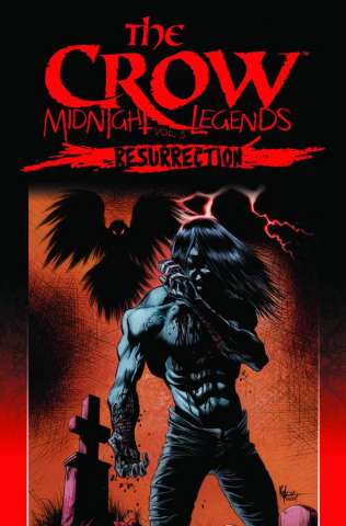 The Crow: Midnight Legends Vol. 5: Resurrection