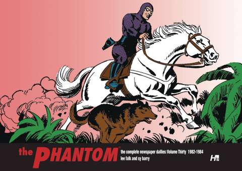 The Phantom: The Complete Dailies Vol. 30: 1982 - 1984