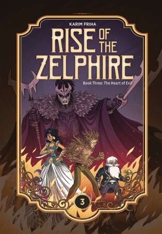 Rise of the Zelphire Book 3: The Heart of Evil