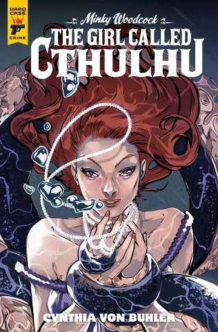 Minky Woodcock: The Girl Called Cthulhu #2 (Andrade Cover)