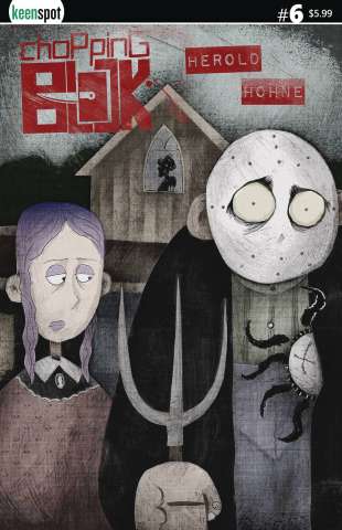 Chopping Block #6 (American Goth Cover)