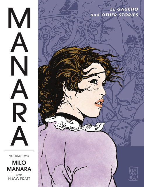 The Manara Library Vol. 2: El Gaucho and Other Stories