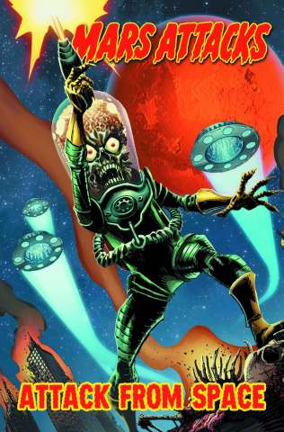 Mars Attacks Vol. 1: Attack from Space