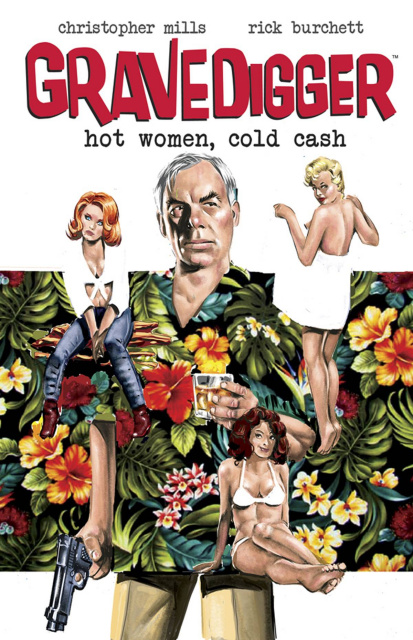 Gravedigger: Hot Women, Cold Cash