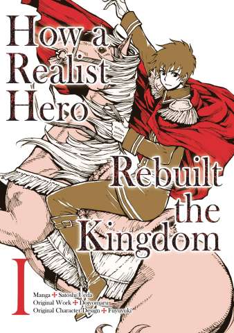How a Realist Hero Rebuilt the Kingdom Vol. 1 (Omnibus)