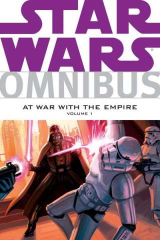 Star Wars Vol. 1: At War with the Empire (Omnibus)