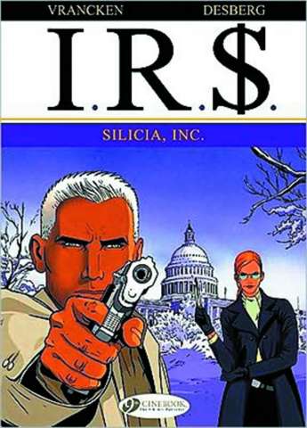 I.R.$. Vol. 3: Silicia, Inc.